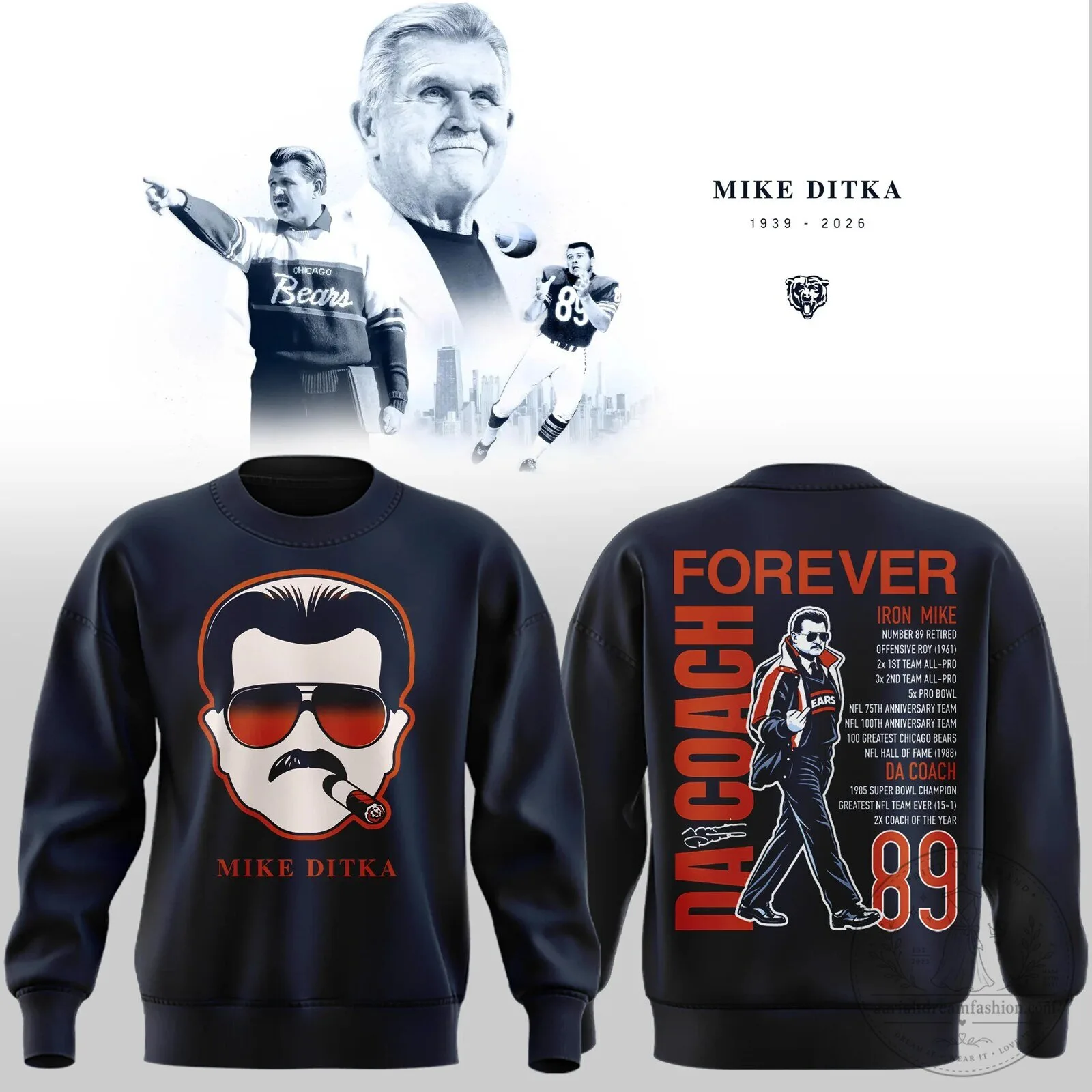 Mike Ditka Da Coach Forever Chicago Bears Football Legend Sweatshirt